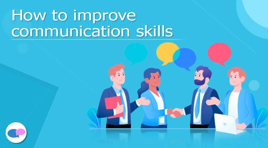 How to Tell Someone to Improve Their Communication Skills?